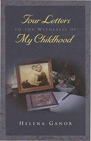 Immagine del venditore per Four Letters to the Witnesses of My Childhood [Hardcover ] venduto da booksXpress