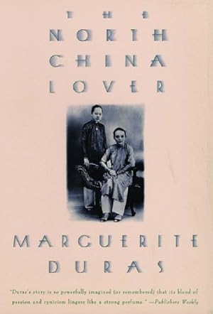 Bild des Verkufers fr The North China Lover: A Novel by Duras, Marguerite [Paperback ] zum Verkauf von booksXpress