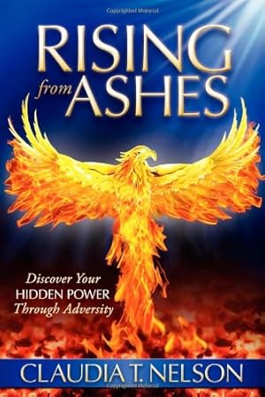 Seller image for Rising From Ashes: Discover Your Hidden Power Through Adversity [Soft Cover ] for sale by booksXpress