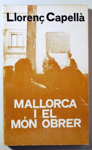 Image du vendeur pour MALLORCA I EL MN OBRER - Palma de Mallorca 1977 mis en vente par Llibres del Mirall