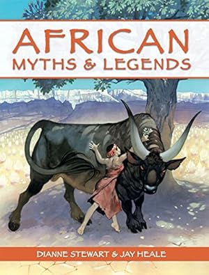 Seller image for African Myths & Legends by Stewart, Dianne, Heale, Jay [Paperback ] for sale by booksXpress