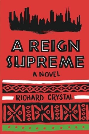 Seller image for A Reign Supreme: A Novel by Crystal, Richard [Paperback ] for sale by booksXpress