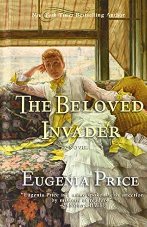 Seller image for The Beloved Invader: Third Novel in The St. Simons Trilogy by Price, Eugenia [Hardcover ] for sale by booksXpress