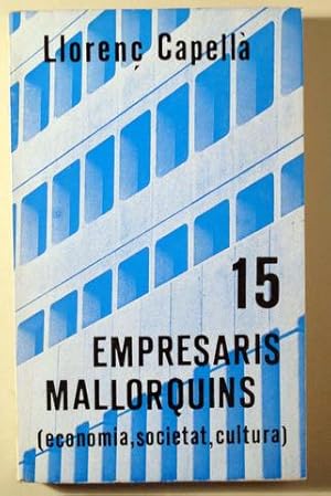 Imagen del vendedor de QUINZE EMPRESARIS MALLORQUINS (economia, societat, cultura) - Palma 1975 a la venta por Llibres del Mirall
