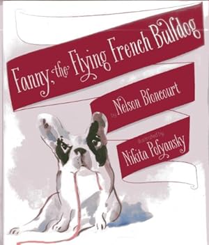Seller image for Fanny the Flying French Bulldog by Bloncourt, Nelson [Hardcover ] for sale by booksXpress