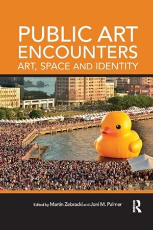 Seller image for Public Art Encounters : Art, Space and Identity for sale by GreatBookPrices