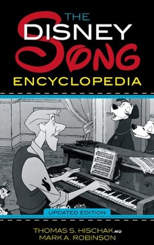 Seller image for The Disney Song Encyclopedia by Hischak, Thomas S., Robinson, Mark A. [Paperback ] for sale by booksXpress