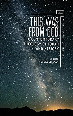 Immagine del venditore per This Was from God: A Contemporary Theology of Torah and History (Emunot: Jewish Philosophy and Kabbalah) by Gellman, Jerome (Yehuda) [Hardcover ] venduto da booksXpress