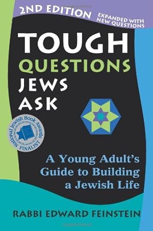 Seller image for Tough Questions Jews Ask 2/E: A Young Adult's Guide to Building a Jewish Life by Feinstein, Rabbi Edward [Paperback ] for sale by booksXpress