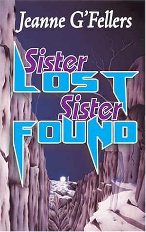 Seller image for Sister Lost, Sister Found by G'Fellers, Jeanne [Paperback ] for sale by booksXpress