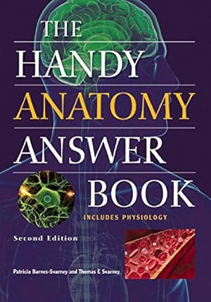 Seller image for The Handy Anatomy Answer Book (The Handy Answer Book Series) by Barnes-Svarney, Patricia, Svarney, Thomas E. [Paperback ] for sale by booksXpress