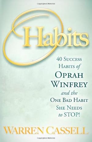 Seller image for O'Habits: 40 Success Habits of Oprah Winfrey and the One Bad Habit She Needs to Stop! by Cassell, Warren [Paperback ] for sale by booksXpress