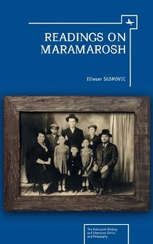 Image du vendeur pour Readings on Maramarosh (Holocaust: History and Literature, Ethics and Philosophy) [Hardcover ] mis en vente par booksXpress