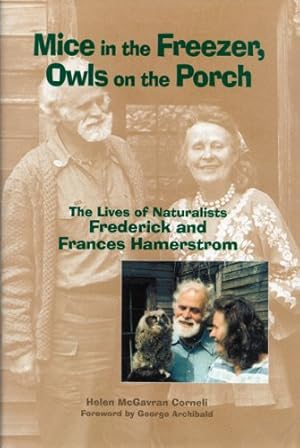 Immagine del venditore per Mice in the Freezer, Owls on the Porch by Helen McGavran Corneli,George Archibald [Paperback ] venduto da booksXpress