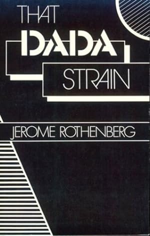Bild des Verkufers fr That Dada Strain by Rothenberg, Jerone, Rothenberg, Jerome [Paperback ] zum Verkauf von booksXpress