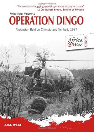 Bild des Verkufers fr Operation Dingo: Rhodesian Raid on Chimoio and Tembué 1977 (Africa@War) [Soft Cover ] zum Verkauf von booksXpress
