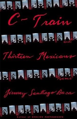 Seller image for C-Train and Thirteen Mexicans by Baca, Jimmy Santiago [Paperback ] for sale by booksXpress