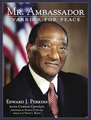 Image du vendeur pour Mr. Ambassador: Warrior for Peace by Perkins, Edward J., Cronley, Connie [Paperback ] mis en vente par booksXpress