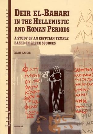 Seller image for Deir el-Bahari in the Hellenistic and Roman Periods: A Study of an Egyptian Temple Based on Greek Sources (JJP Supplements) [Hardcover ] for sale by booksXpress