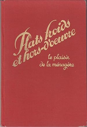 Plats froids et hors-d'oeuvre. Le plaisir de la ménagère