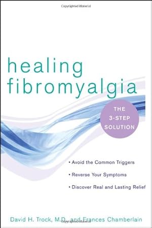 Bild des Verkufers fr Healing Fibromyalgia by David H. Trock, Frances Chamberlain [Paperback ] zum Verkauf von booksXpress