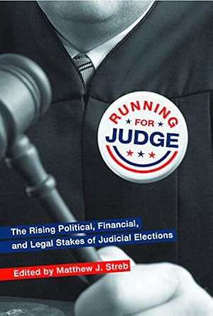 Seller image for Running for Judge: The Rising Political, Financial, and Legal Stakes of Judicial Elections [Hardcover ] for sale by booksXpress