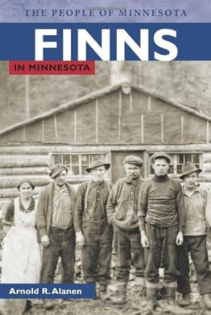 Seller image for Finns in Minnesota (People of Minnesota) by Alanen, Arnold R. [Paperback ] for sale by booksXpress