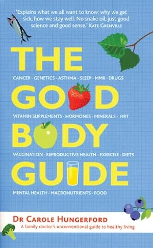 Seller image for The Good Body Guide by Hungerford, Carole [Paperback ] for sale by booksXpress