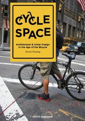 Seller image for Cycle Space: Architecture and Urban Design in the Age of the Bicycle [Soft Cover ] for sale by booksXpress