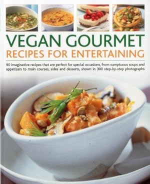 Seller image for Vegan Gourmet: Recipes for Entertaining: 90 imaginative recipes that are perfect for dinner parties, from sumptuous soups and appetizers to main . shown in 300 step-by-step photographs by Bishop-Weston, Tony [Paperback ] for sale by booksXpress