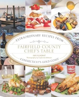 Immagine del venditore per Fairfield County Chef's Table: Extraordinary Recipes From Connecticut's Gold Coast by Kundrat, Amy Dr [Hardcover ] venduto da booksXpress