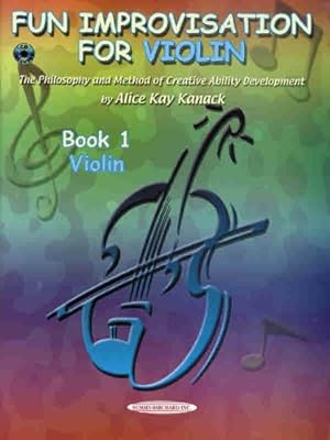 Imagen del vendedor de Fun Improvisation for Violin: The Philosophy and Method of Creative Ability Development, Book & CD (Suzuki Method Supplement) [Soft Cover ] a la venta por booksXpress