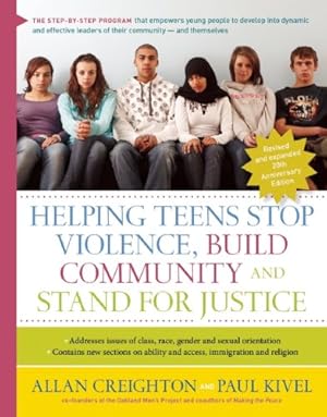 Image du vendeur pour Helping Teens Stop Violence, Build Community, and Stand for Justice by Creighton, Allan, Kivel, Paul [Paperback ] mis en vente par booksXpress