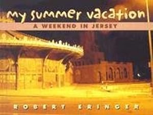 Image du vendeur pour My Summer Vacation: A Weekend in Jersey (Tachydidaxy Travelogue) by Eringer, Robert [Hardcover ] mis en vente par booksXpress