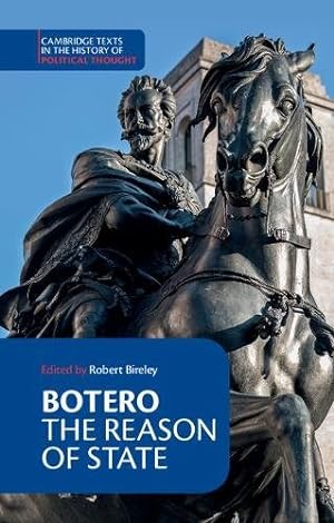 Image du vendeur pour Botero: The Reason of State (Cambridge Texts in the History of Political Thought) by Botero, Giovanni [Paperback ] mis en vente par booksXpress
