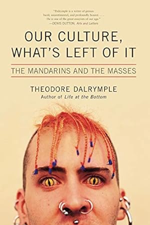 Seller image for Our Culture, What's Left of It: The Mandarins and the Masses [Soft Cover ] for sale by booksXpress