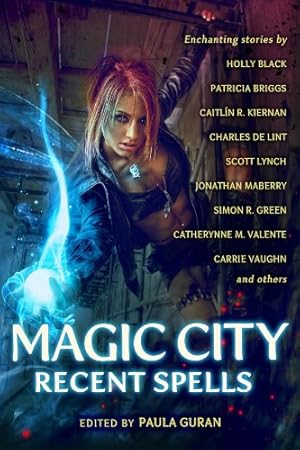 Image du vendeur pour Magic City: Recent Spells by Black, Holly, Briggs, Patricia, Green, Simon R., Butcher, Jim, Vaughn, Carrie, Lint, Charles De [Paperback ] mis en vente par booksXpress