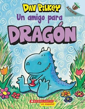 Bild des Verkufers fr Un amigo para Dragn / A Friend for Dragon -Language: spanish zum Verkauf von GreatBookPrices