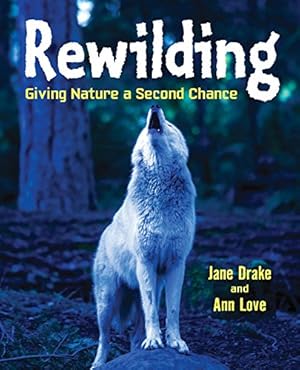 Bild des Verkufers fr Rewilding: Giving Nature a Second Chance by Love, Drake [Paperback ] zum Verkauf von booksXpress