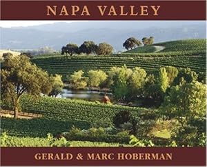 Seller image for Napa Valley: Photographs Celebrating The Pride Of America's Wine Country (Mighty Marvelous Little Books) by Hoberman, Marc, Hoberman, Gerald [Hardcover ] for sale by booksXpress