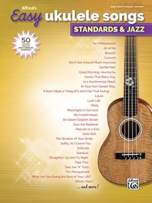 Seller image for Alfred's Easy Ukulele Songs -- Standards & Jazz: 50 Classics from the Great American Songbook [Paperback ] for sale by booksXpress