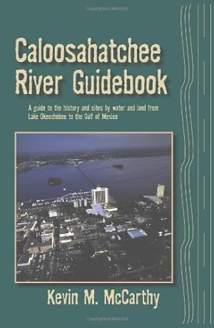 Image du vendeur pour Caloosahatchee River Guidebook by McCarthy, Kevin M [Paperback ] mis en vente par booksXpress