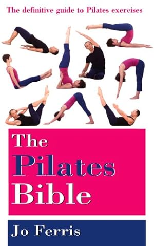 Imagen del vendedor de The Pilates Bible: The definitive guide to Pilates excercise [Soft Cover ] a la venta por booksXpress