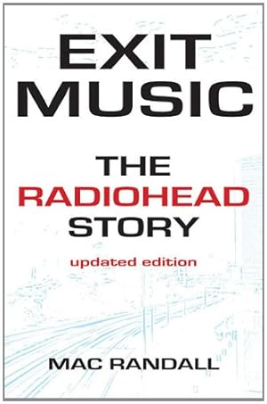 Immagine del venditore per Exit Music: The Radiohead Story by Randall, Mac [Paperback ] venduto da booksXpress