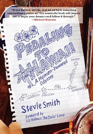 Seller image for Pedaling to Hawaii: A Human-Powered Odyssey by Smith, Stevie [Paperback ] for sale by booksXpress