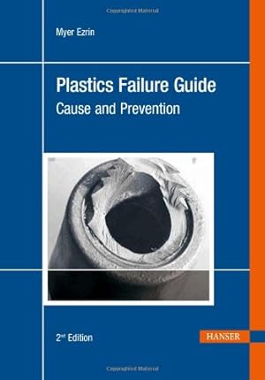 Seller image for Plastics Failure Guide 2E: Cause and Prevention [Hardcover ] for sale by booksXpress