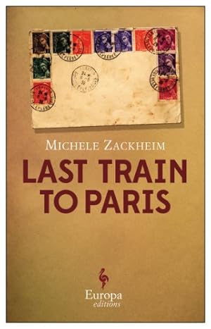 Seller image for The Last Train to Paris by Zackheim, Michele [Paperback ] for sale by booksXpress
