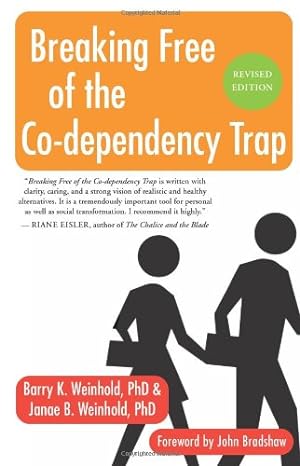 Seller image for Breaking Free of the Co-Dependency Trap by Weinhold Ph.D., Janae B., Weinhold Ph.D., Barry K. [Paperback ] for sale by booksXpress