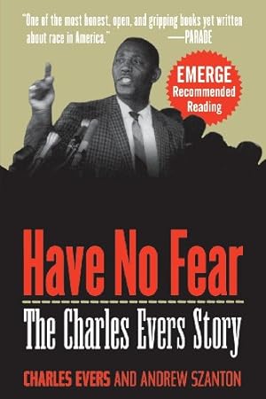 Seller image for Have No Fear: The Charles Evers Story by Evers, Charles, Szanton, Andrew [Paperback ] for sale by booksXpress
