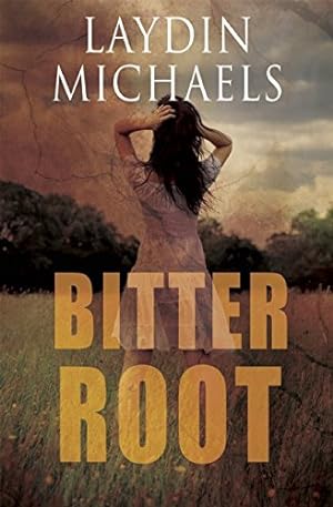 Seller image for Bitter Root by Michaels, Laydin [Paperback ] for sale by booksXpress